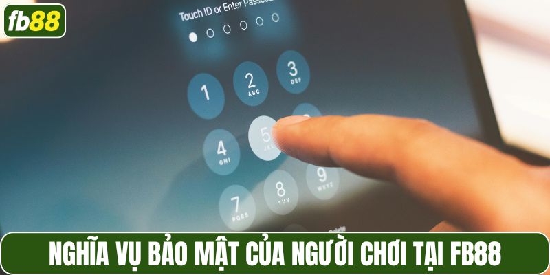 Các trách nhiệm bảo mật tài khoản tại FB88