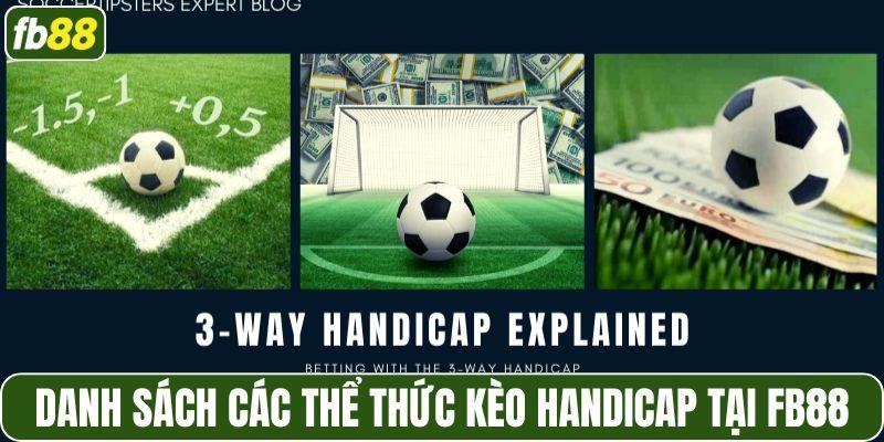 Danh sách các thể thức kèo Handicap tại FB88