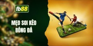 mẹo soi kèo bóng đá
